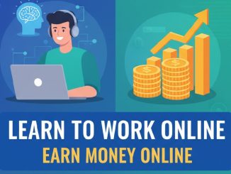 Select I want to learn to work online, how to earn money by learning to work online? I want to learn to work online, how to earn money by learning to work online?